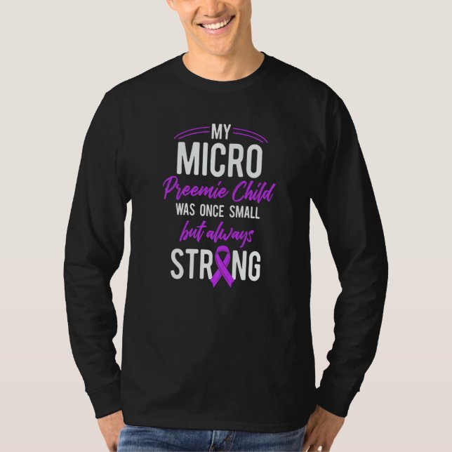 T-shirt Micro Preemie NICU New Mom Dad Once Small Prematur (Devant)
