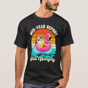 T-shirt Mid Year Report Toujours Naughty Summer Père Noël 