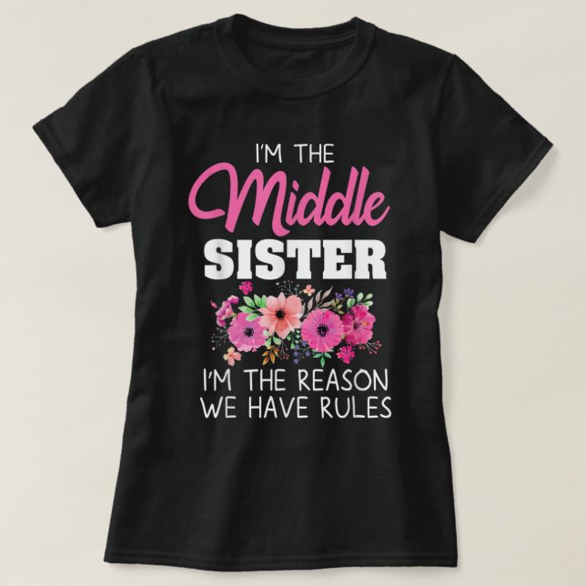 T-shirt Middle Sister I'm (Design devant)