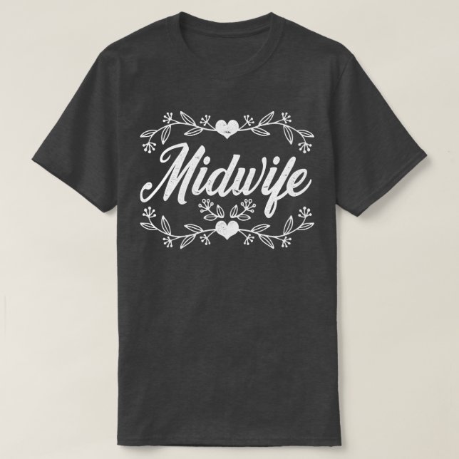T-shirt Midwifery Birmining Support Doula Femmes sage-femm (Design devant)