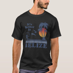 T-shirt Mieux À Belize Beach Vacances Retro Vintage