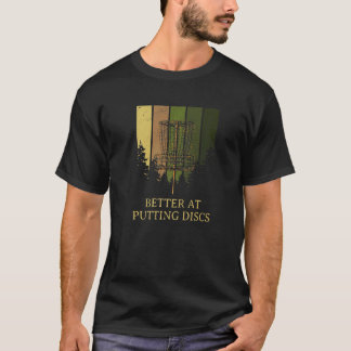 T-shirt Mieux à Putting Disks Friends Disc Golf Buddy Go
