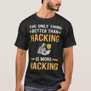 T-shirt Mieux que pirater Hack Hacker