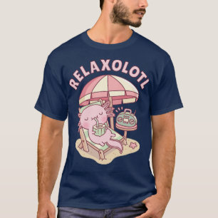 T-shirt Mignon Axolotl Relax A Lot Pun Drôle