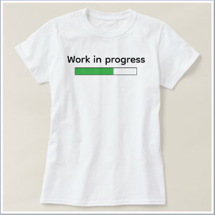 T-shirt Mignon Drôle Travail En Cours