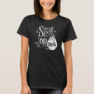 T-shirt Mignon Je T'ai Jeté Un Sortilège Femme Sorcière Ha