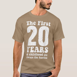 T-shirt mignon les 20 premières années d'enfance sont touj