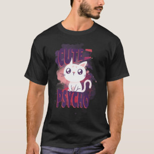 T-shirt Mignon mais Psycho Drôle ca mon chat pour femmes