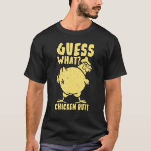 T-shirt Mignon poussin devinez quoi cul de poulet poulette