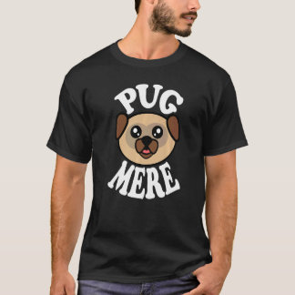 T-shirt Mignon Pug Mere