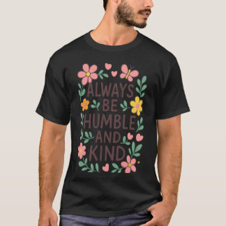 T-shirt Mignon Toujours Humble Gentil Pour Enseignants Par