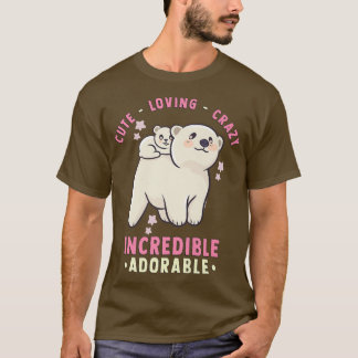 T-shirt Mignonne, Aimante, Fou, Incroyable Adorable - Kawa