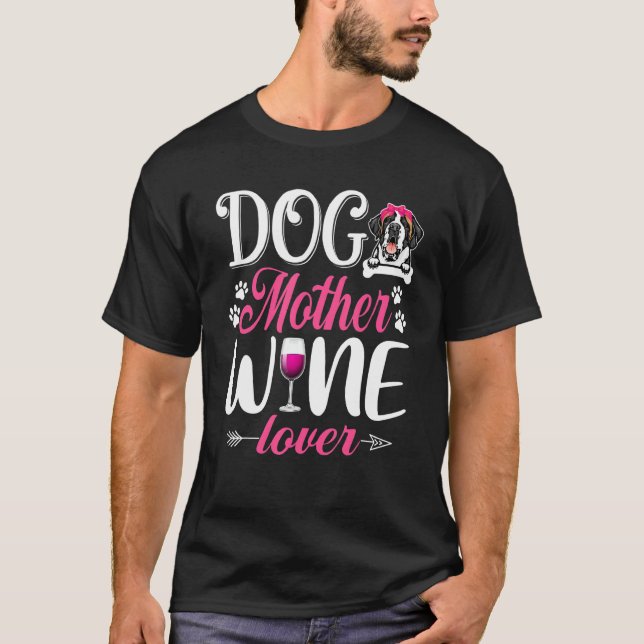T-shirt Mignonne Chien Mère Vin Bernard Chien Fête des Mèr (Devant)