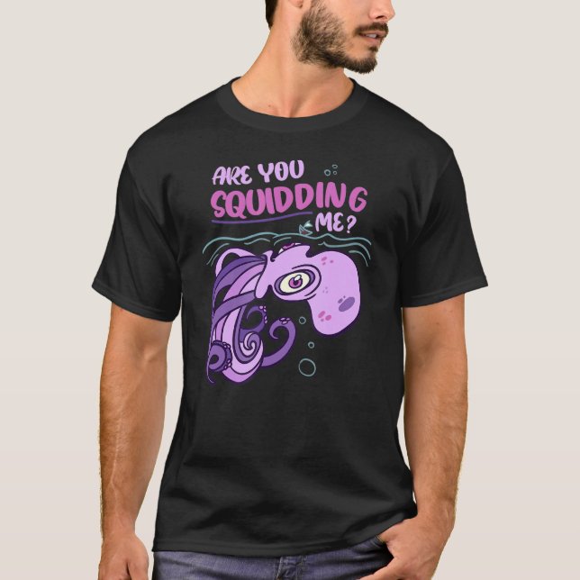T-shirt Mignonne Es-Tu En Train De M'Éjaculer Du Calmar Oc (Devant)