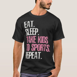 T-shirt Mignonne Fête Mères Cadeau Manger Dormir Emporter 