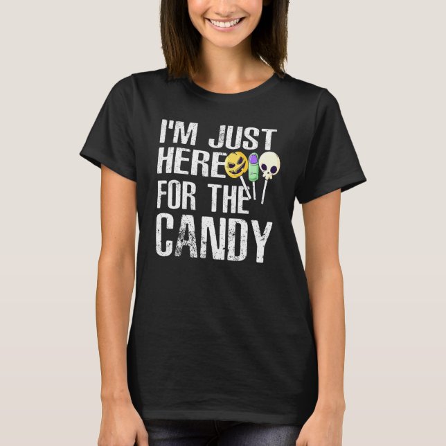 T-shirt Mignonne Je suis juste ici pour le bonbon Hallowee (Devant)