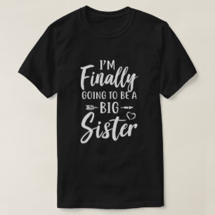 T-shirt Mignonne Je Vais Enfin Être Une Grande Soeur Jeune
