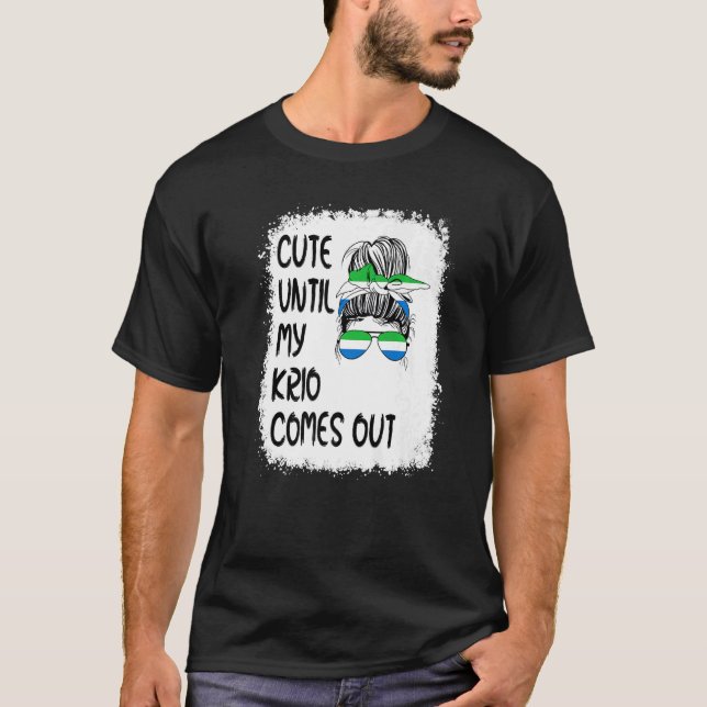 T-shirt Mignonne Jusqu'À Ce Que Mon Krio Sorte (Devant)