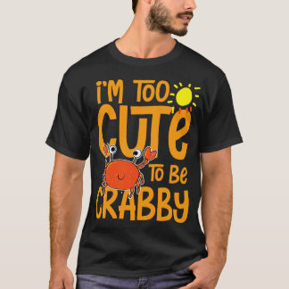 T-shirt Mignonne pour être crabe