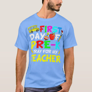 T-shirt Mignonne Premier Jour De PréK Priez Pour Mon Profe