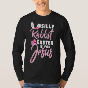 T-shirt Mignonne Silly Rabbit Pâques est pour Jésus Chréti