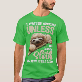 T-shirt Mignonne Toujours D'Être Toi-Même À Moins De Pouvo