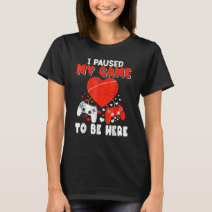 T-shirt Mignonne Valentine Gamer J'Ai Suspendu Mon Jeu Pou