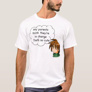 T-shirt Mijn ouders denken dat ze de leiding hebben. Dat i