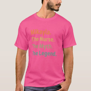 T-shirt Mikayla L'Infirmière Le Mythe La Légende Drôle Vin