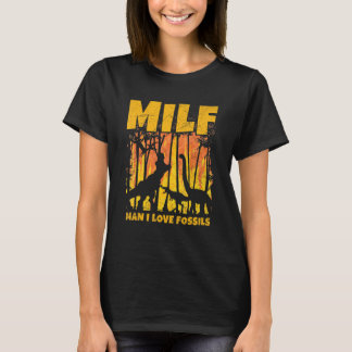 T-shirt Milf Man J'Aime Les Fossiles Pour Un Paléontologue