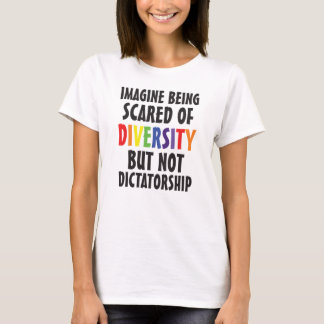 T-shirt Militant pro-diversité anti-dictature
