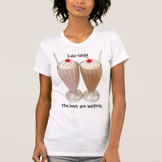 T-shirt Milkshake, Les garçons attendent, Lala-lalala