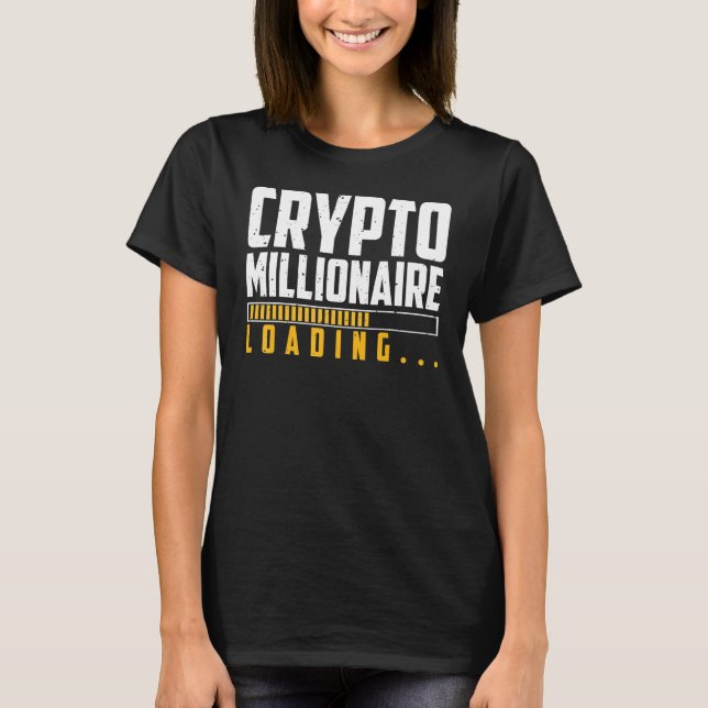T-shirt Millionaire Loading Cryptocurrency Blockchain Bitc (Devant)