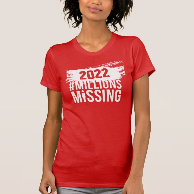 T-shirt #MillionsMissing 2022 Tee féminin  (Devant)
