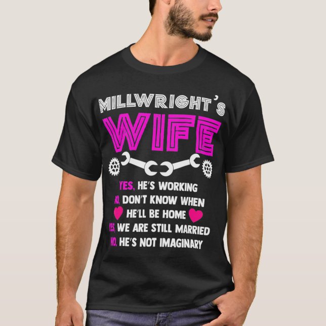 T-shirt Millwright Wife   Life of Millwrights Wife T  (Devant)