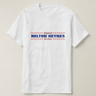T-shirt MILTON KEYNES - ma maison - l'Angleterre ; Coeurs