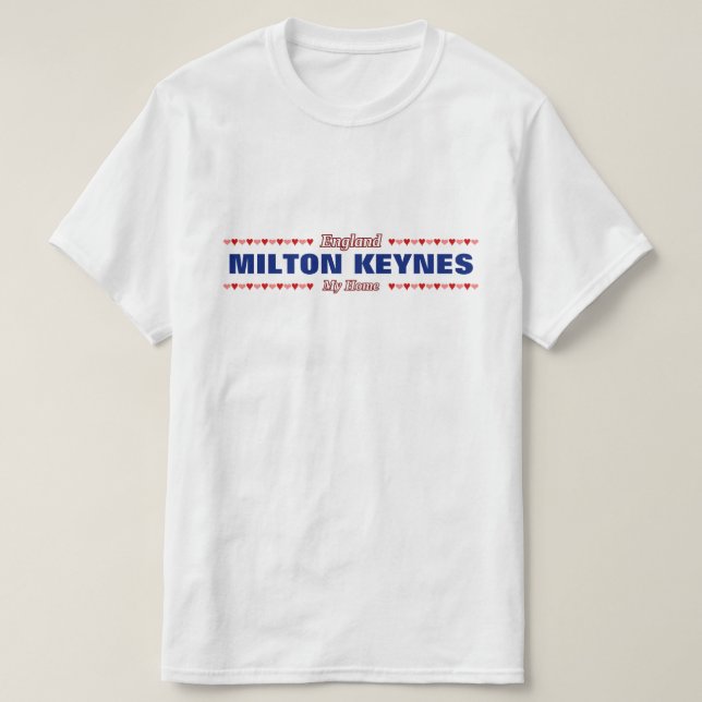T-shirt MILTON KEYNES - ma maison - l'Angleterre ; Coeurs (Design devant)
