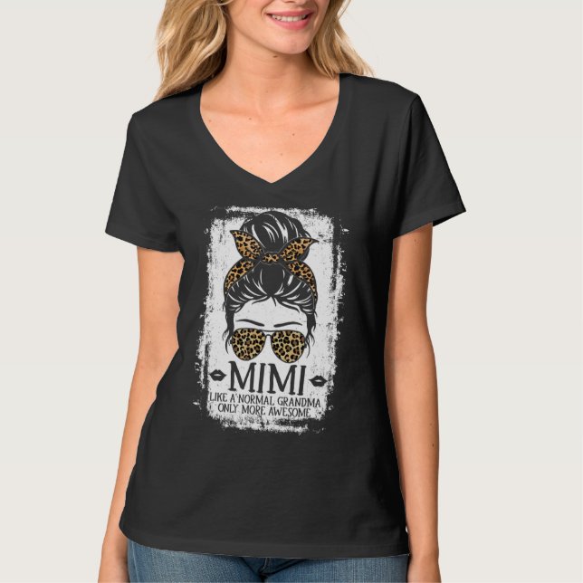 T-shirt Mimi Comme Une Grand-Mère Normale Seulement Des Fe (Devant)