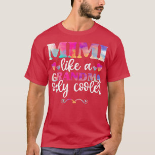 T-shirt Mimi Comme Une Grand-Mère Seule Chemise Glacière,