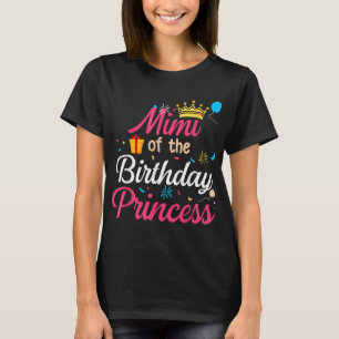 T-shirt Mimi De L'Anniversaire Princesse Mère Mère