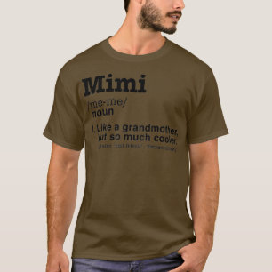T-shirt Mimi Définition Drôle Grand-Mère Cadeau