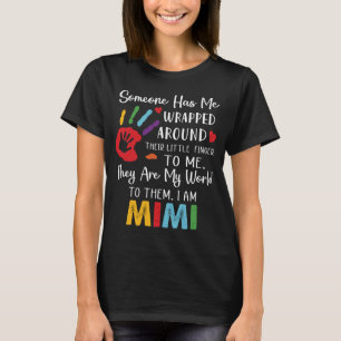 T-shirt Mimi quelqu'un m'a enroulé autour de moi ils sont 