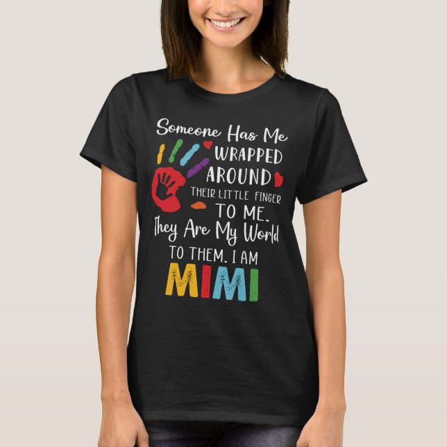 T-shirt Mimi quelqu'un m'a enroulé autour de moi ils sont  (Devant)