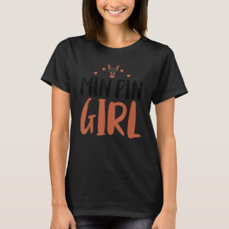 T-shirt Min Pin Girl Funny Miniature Pinscher propriétaire