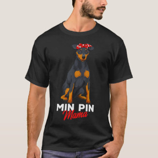 T-shirt Min Pin Mama mignonne Miniature Pinscher Chien Mam