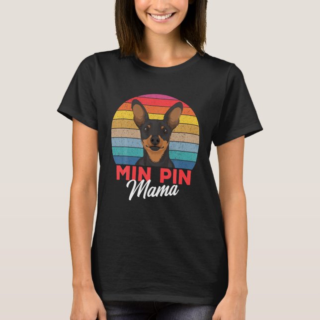 T-shirt Min Pin Mama mignonne Miniature Pinscher Chien Mam (Devant)