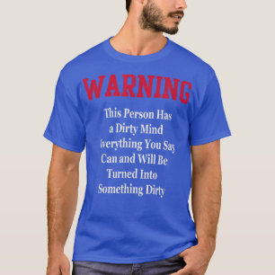 T-shirt Mince avertissementHumor Funny Novelty Gag cadeau 