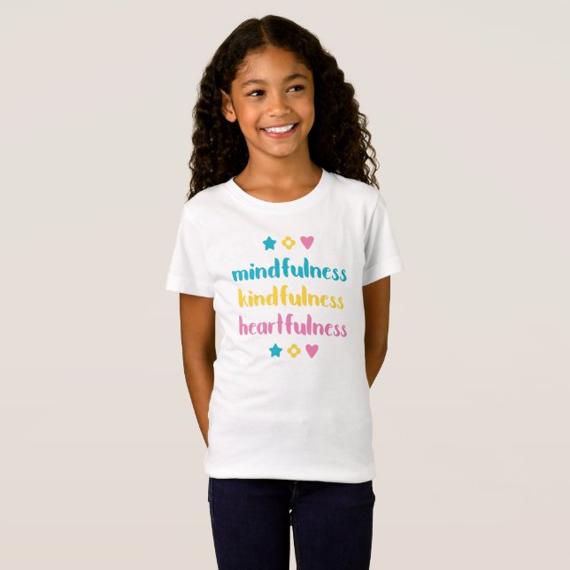 T-Shirt Mindfulness, Kindfulness, Heartfulness (Devant entier)