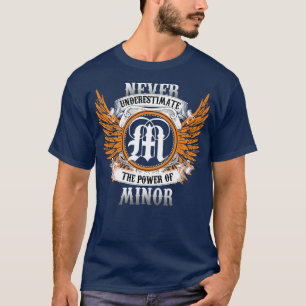 T-shirt Mineure Nom Chemise Ne Sous-Estime Jamais Le Pouvo