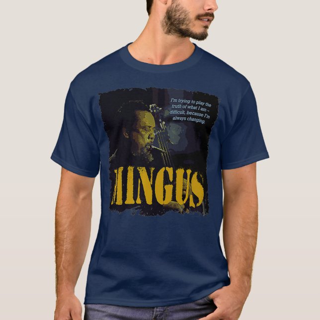 T-shirt Mingus Jazz Wisdom Bassist Musician Premium (Devant)